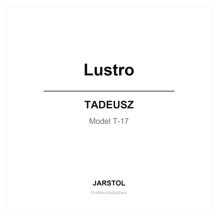 Lustro - Tadeusz (T-17)