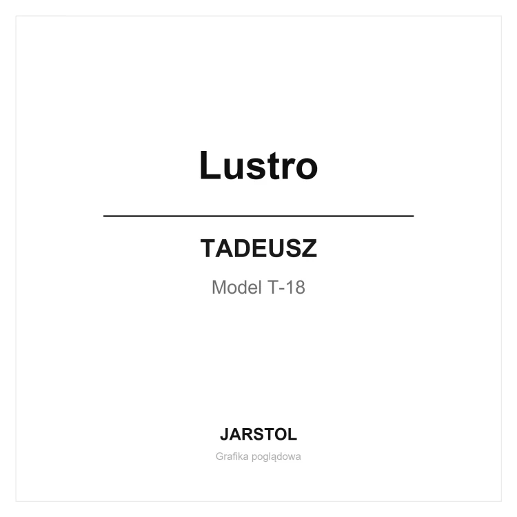 Lustro - Tadeusz (T-18)