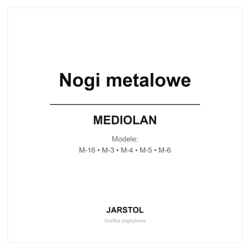 Nogi metalowe - Mediolan (M-16, M-3, M-4, M-5, M-6)