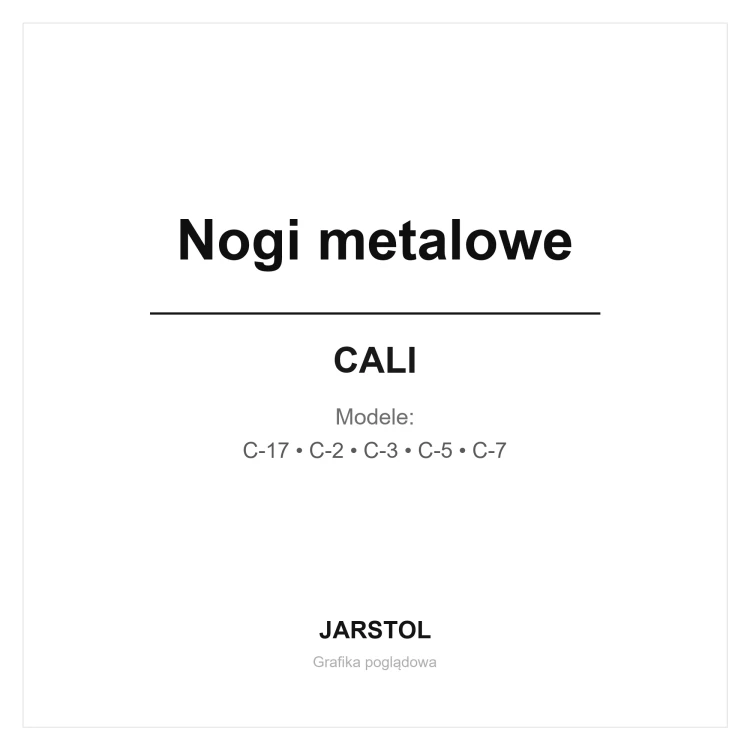 Nogi metalowe - Cali (C-17, C-2, C-3, C-5, C-7)